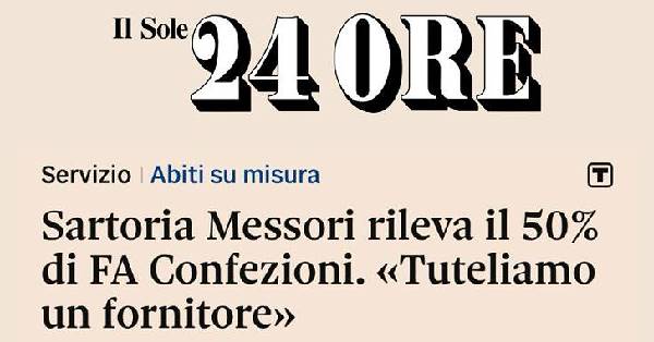 Sartoria Messori consolida il proprio successo con una partecipazione del 50% in un’azienda di produzione.